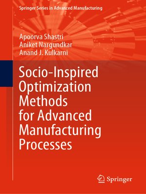 cover image of Socio-Inspired Optimization Methods for Advanced Manufacturing Processes